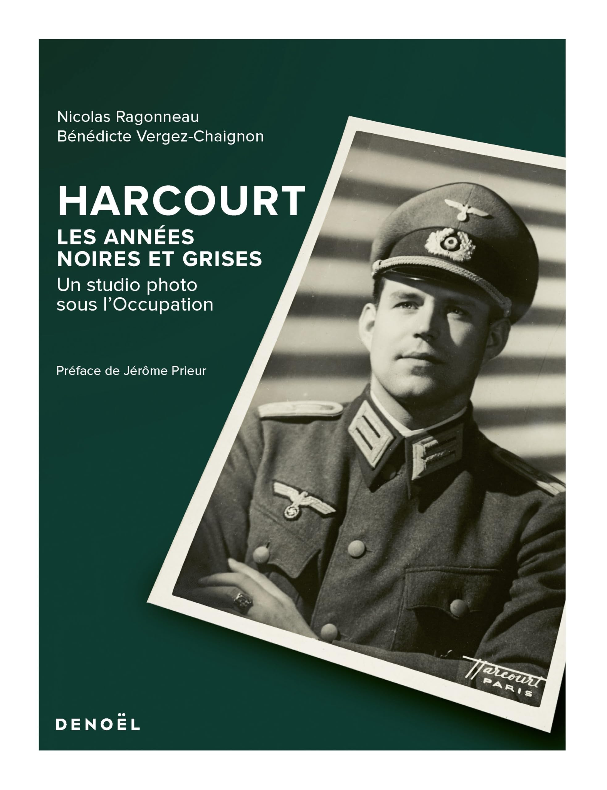 Harcourt : les années noires et grises : un studio photo sous l'Occupation