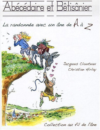 Abécédaire et bêtisanier : la randonnée avec un âne de A à Z