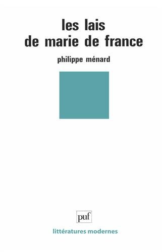 Les lais de Marie de France : contes d'amour et d'aventure du Moyen-Age