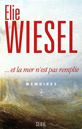 Mémoires. Vol. 2. Et la mer n'est pas remplie