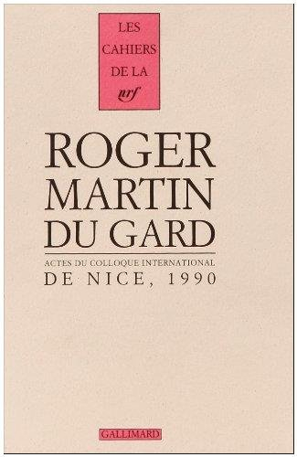 Cahiers Roger Martin du Gard. Vol. 3. Actes du colloque international de Nice, 4-6 octobre 1990