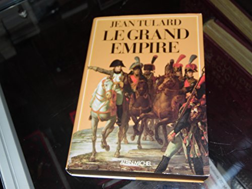 Le Grand empire, 1804-1815