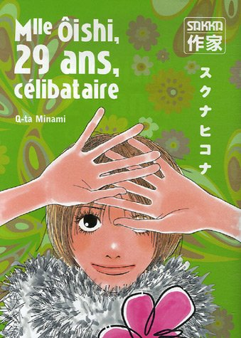 Mlle Oishi. Vol. 2. Mlle Oishi, 29 ans, célibataire