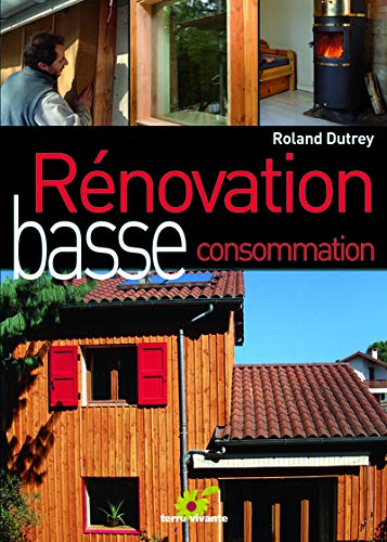 Rénovation basse consommation : chronique d'un chantier écologique