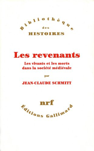 Les Revenants : les vivants et les morts dans la société médiévale