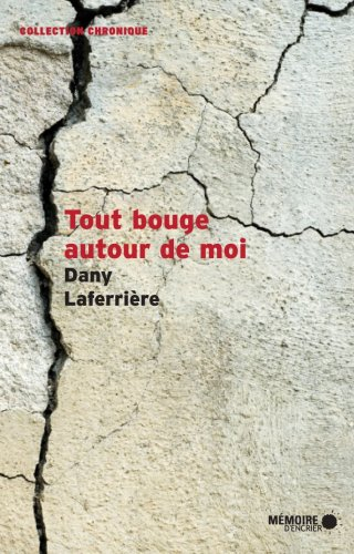 tout bouge autour de moi
