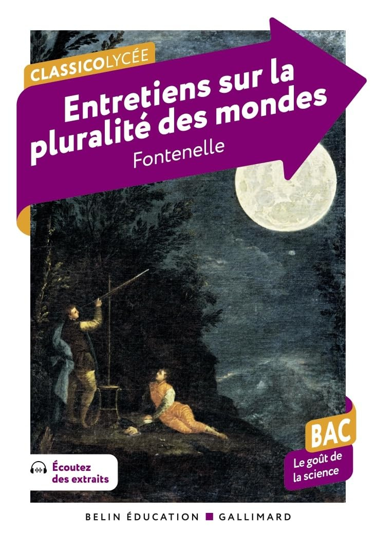 Entretiens sur la pluralité des mondes : bac, le goût de la science