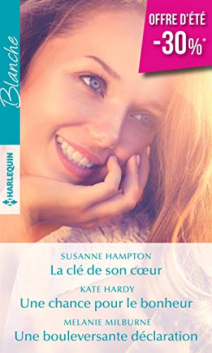 La clé de son coeur. Une chance pour le bonheur. Une bouleversante déclaration