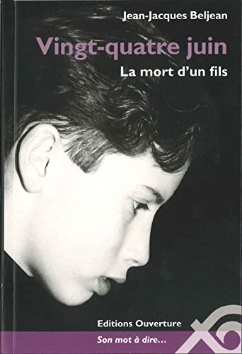 Vingt-quatre juin : le mort d'un fils