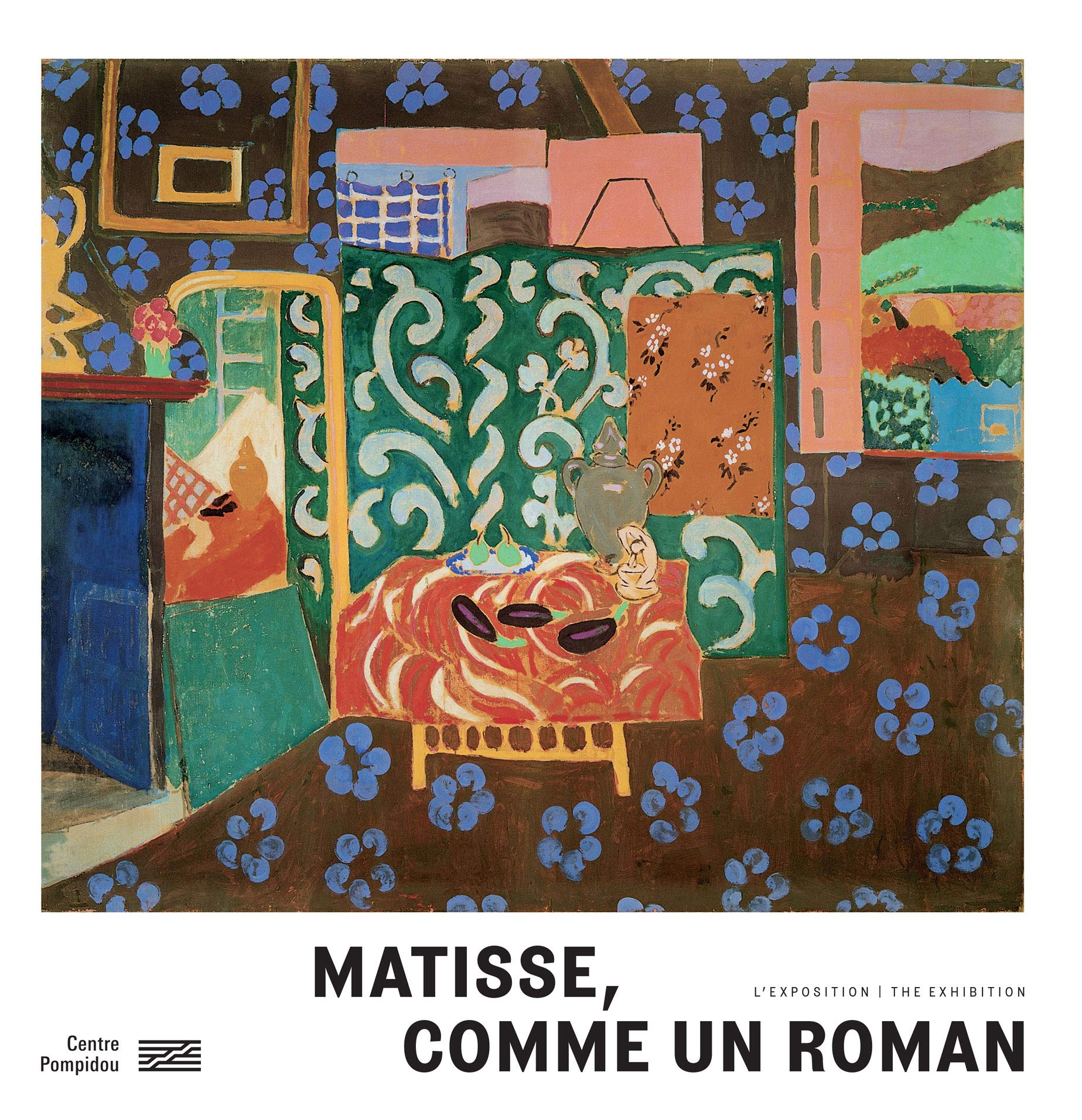 Matisse, comme un roman : l'exposition. Matisse, comme un roman : the exhibition : Paris, Centre nat