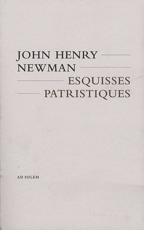 Esquisses patristiques : le siècle d'or