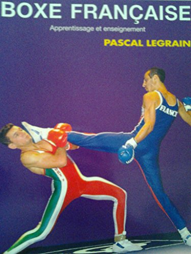 Boxe française : apprentissage et enseignement