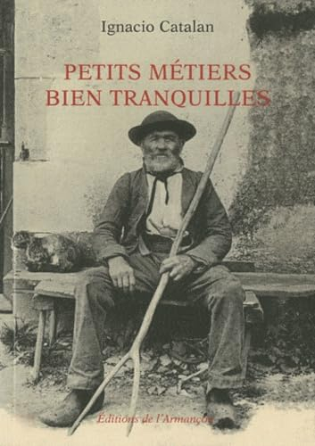 Petits métiers bien tranquilles