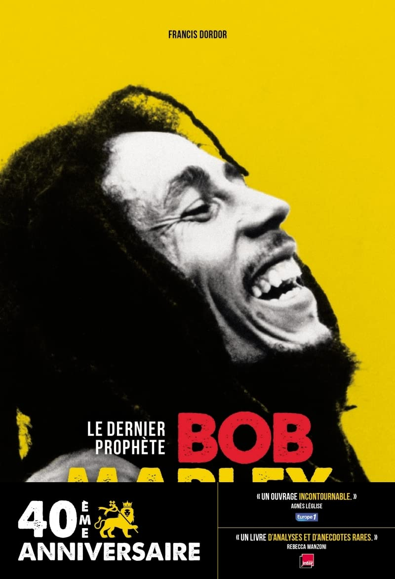 Bob Marley : le dernier prophète