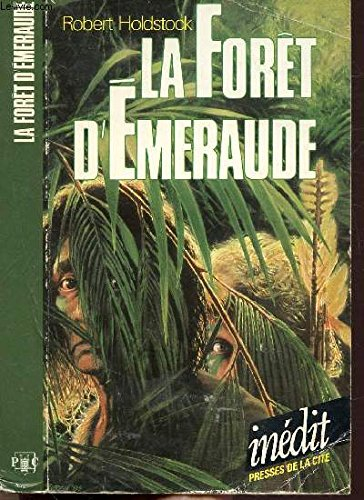 La Forêt d'émeraude : d'après un scénario de Rospo Pallenberg