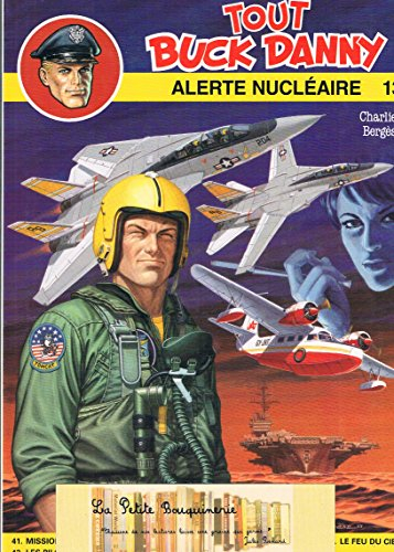 tout buck danny n, 13: alerte nucléaire