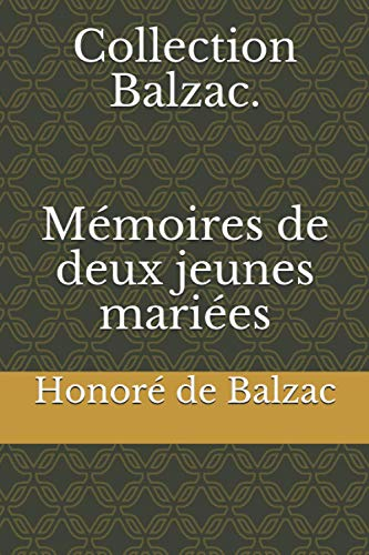 Collection Balzac. Mémoires de deux jeunes mariées