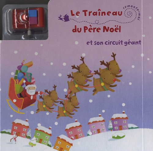 Le traîneau du Père Noël et son circuit géant