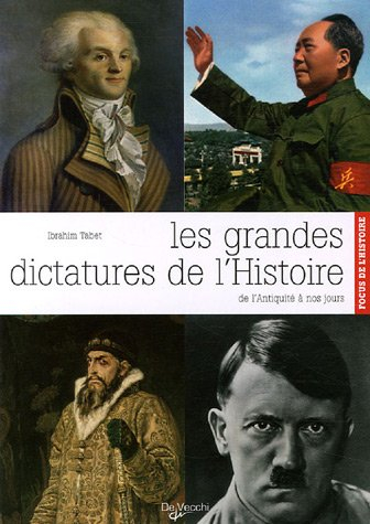 Les grandes dictatures de l'histoire : de l'Antiquité à nos jours