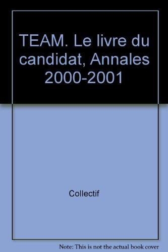 TEAM, test européen d'aptitude au management : le livre du candidat