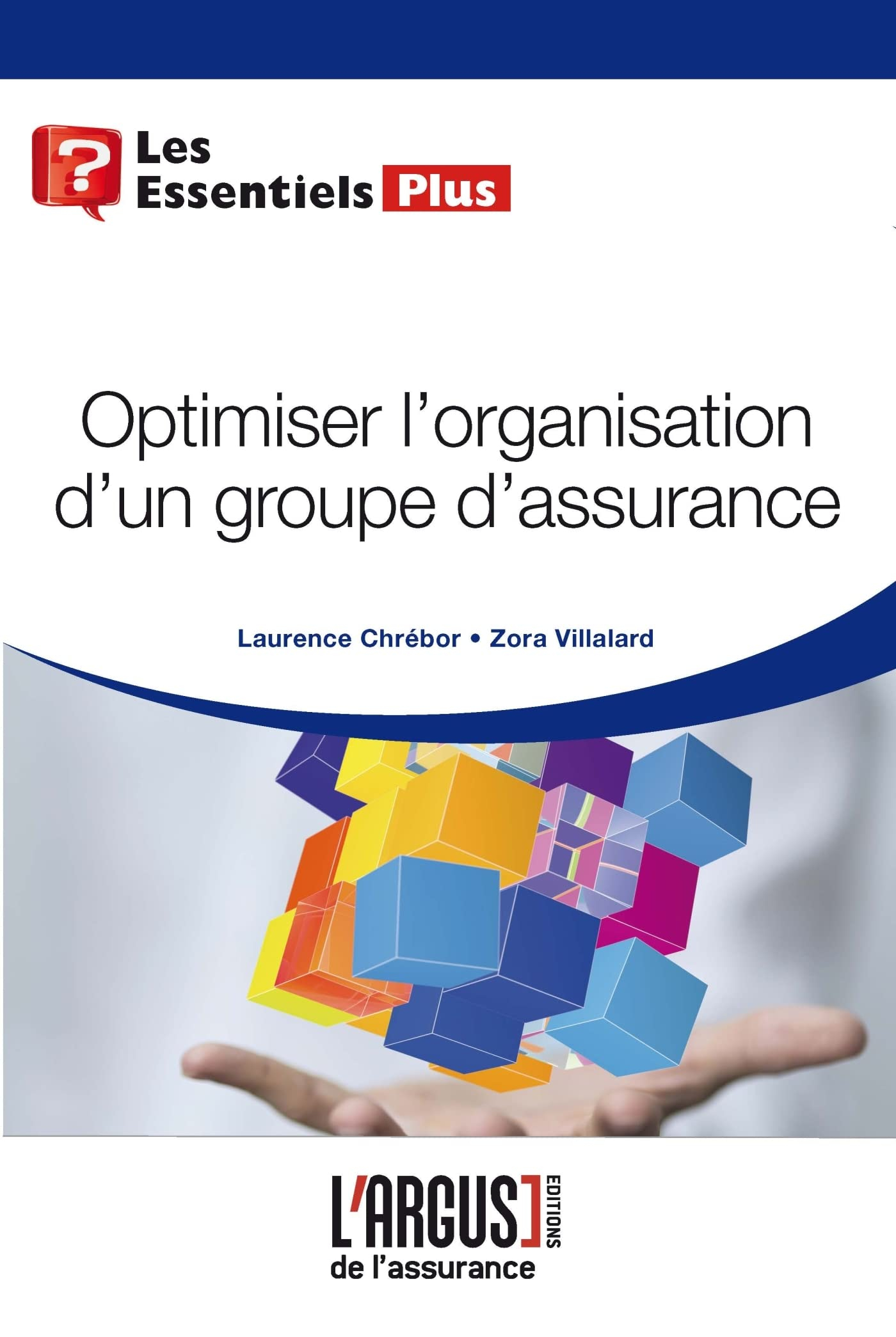 Optimiser l'organisation d'un groupe d'assurance