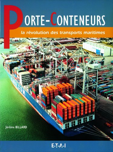 Porte-conteneurs : la révolution des transports maritimes