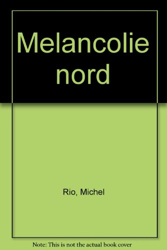 mélancolie nord