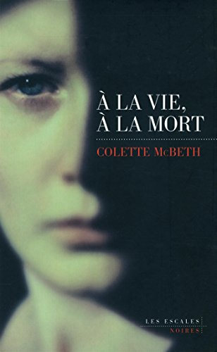 A la vie, à la mort