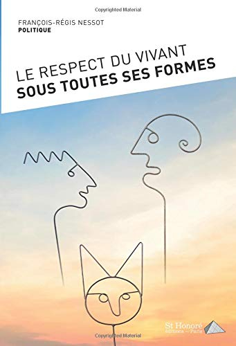 LE RESPECT DU VIVANT SOUS TOUTES SES FORMES