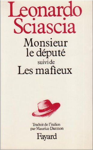 Monsieur le député. Les Mafieux