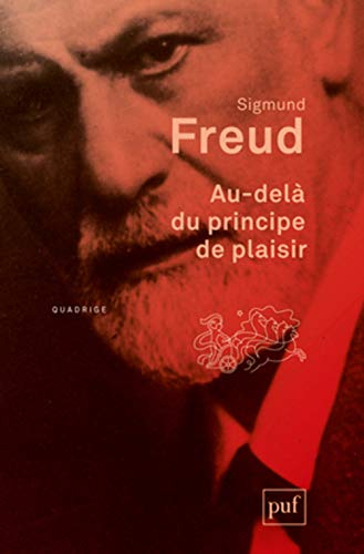 Oeuvres complètes : psychanalyse. Au-delà du principe de plaisir