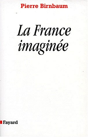 La France imaginée : déclin des rêves unitaires ?