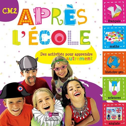 Après l'école, CM2 : des activités pour apprendre autrement