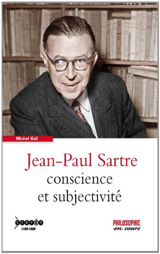 Jean-Paul Sartre : conscience et subjectivité
