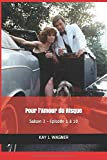 Pour l'Amour du Risque Saison 2 - Episodes 1 à 10