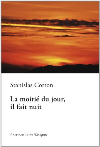 La moitié du jour, il fait nuit