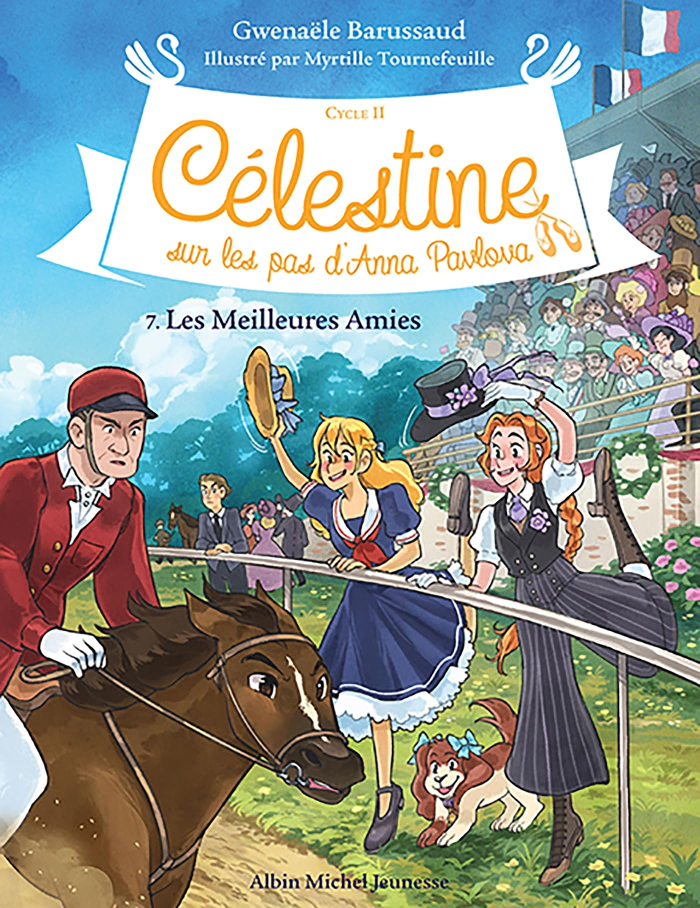 Célestine : cycle 2, sur les pas d'Anna Pavlova. Vol. 7. Les meilleures amies