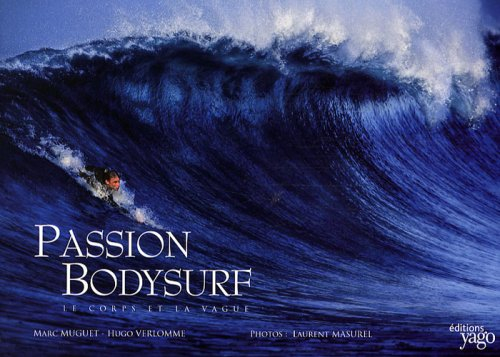 Passion bodysurf : le corps et la vague