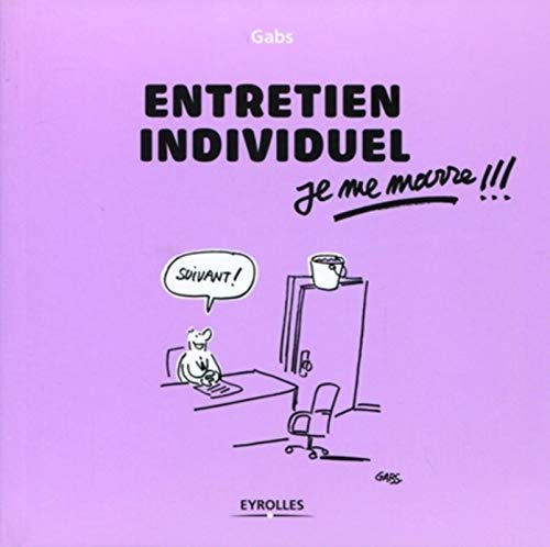 Entretien individuel, je me marre !!!