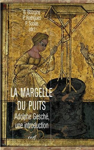La margelle du puits : Adolphe Gesché, une introduction