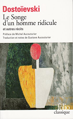 Le songe d'un homme ridicule : et autres récits