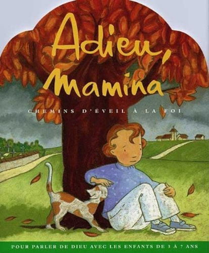Adieu, Mamina