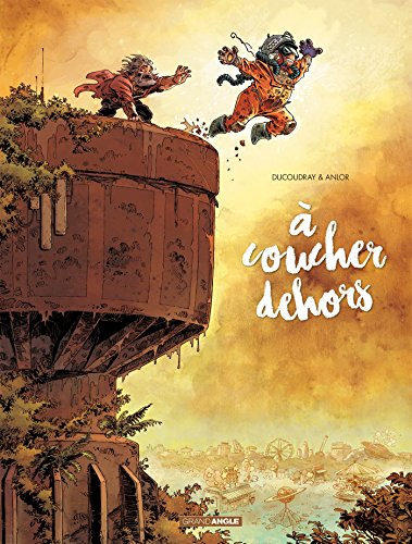 A coucher dehors. Vol. 2