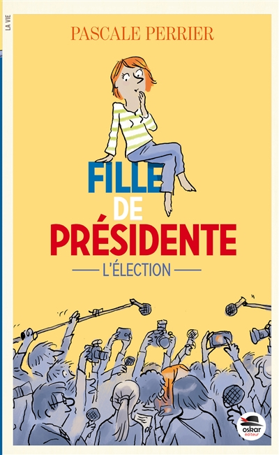 Fille de présidente. L'élection