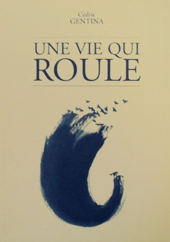 une vie qui roule : entretiens avec jean-jacques chavaz