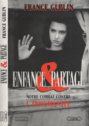 enfance partage. notre combat contre l'inhumanite