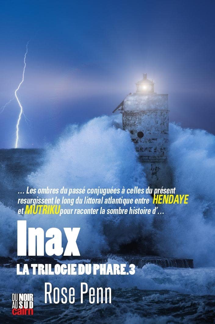 La trilogie du phare. Vol. 3. Inax