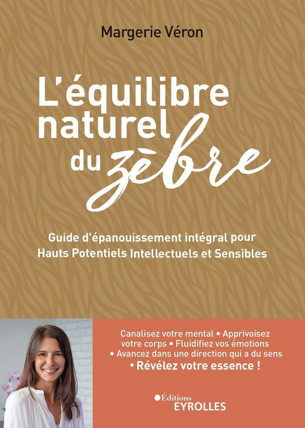 L'équilibre naturel du zèbre : guide d'épanouissement intégral pour hauts potentiels intellectuels e