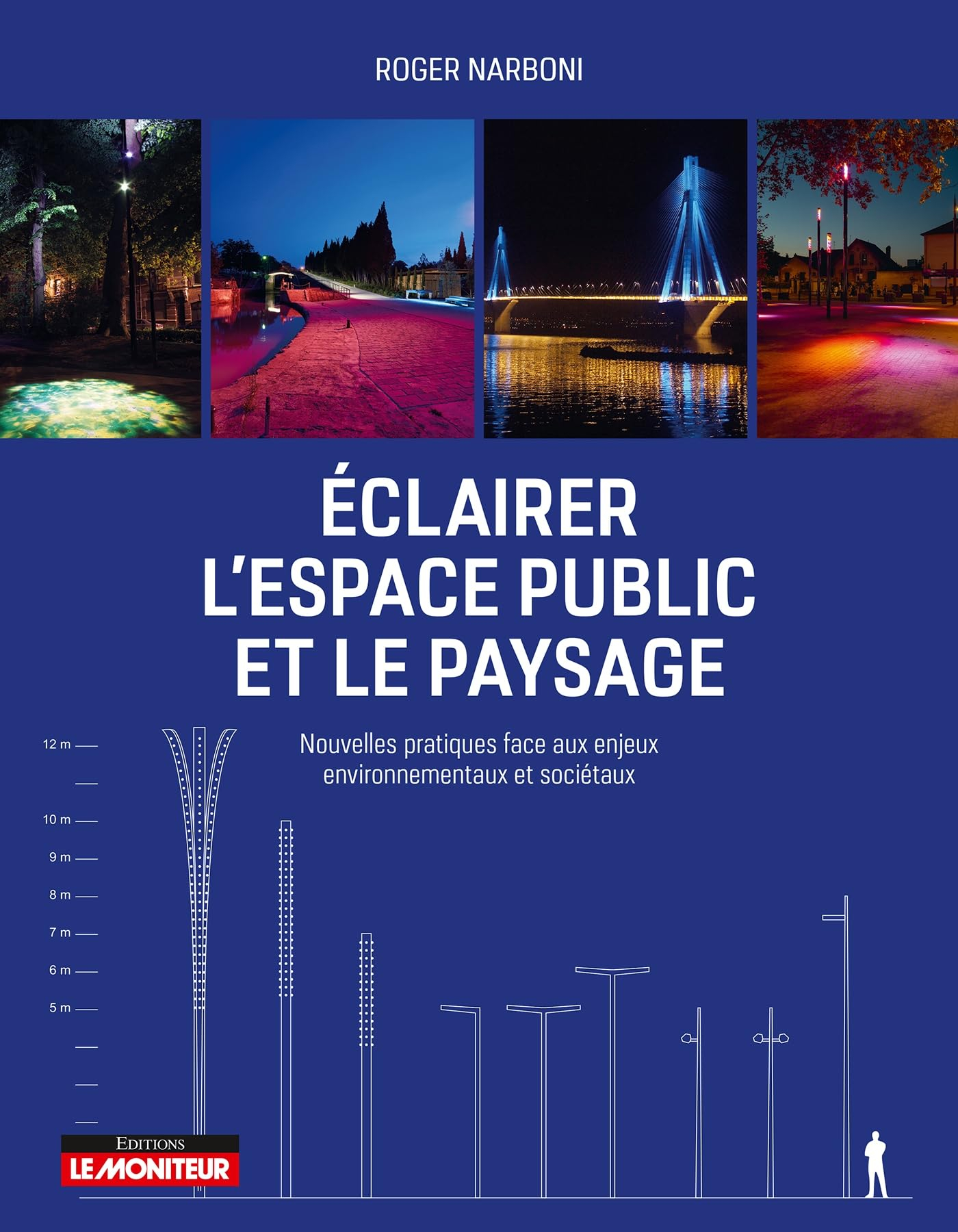 Eclairer l'espace urbain et le paysage : nouvelles pratiques face aux enjeux environnementaux et soc