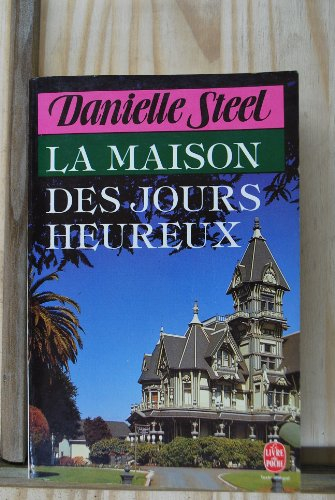 La Maison des jours heureux